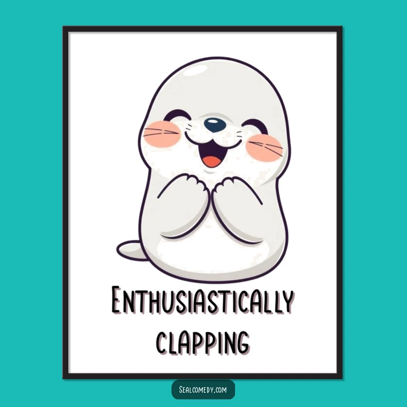 Funny Seal Digital Art: Joyful Applause - Instant Happy Decor Gift