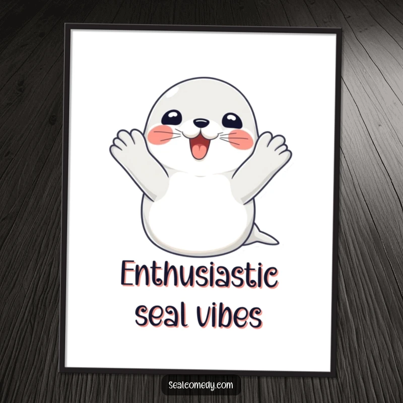 Funny seal digital art print featuring a happy seal clapping its flippers with excitement, perfect for instant download and humorous decor.