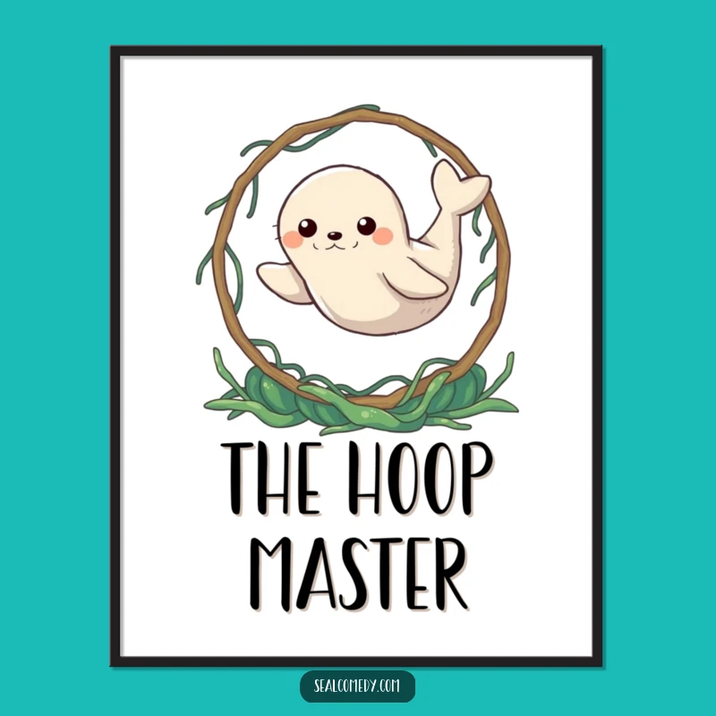 Funny Determined Seal Hoop Digital Print: Instant Motivational Decor