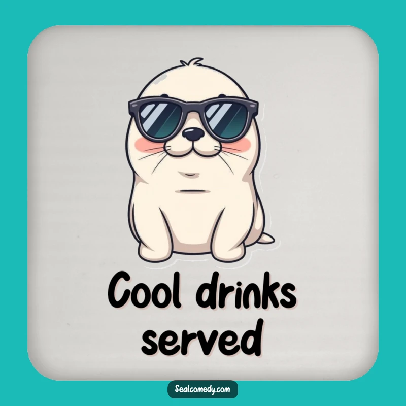 Funny Cool Seal Coaster - Tiny Sunglasses Relaxed Drink Gift
