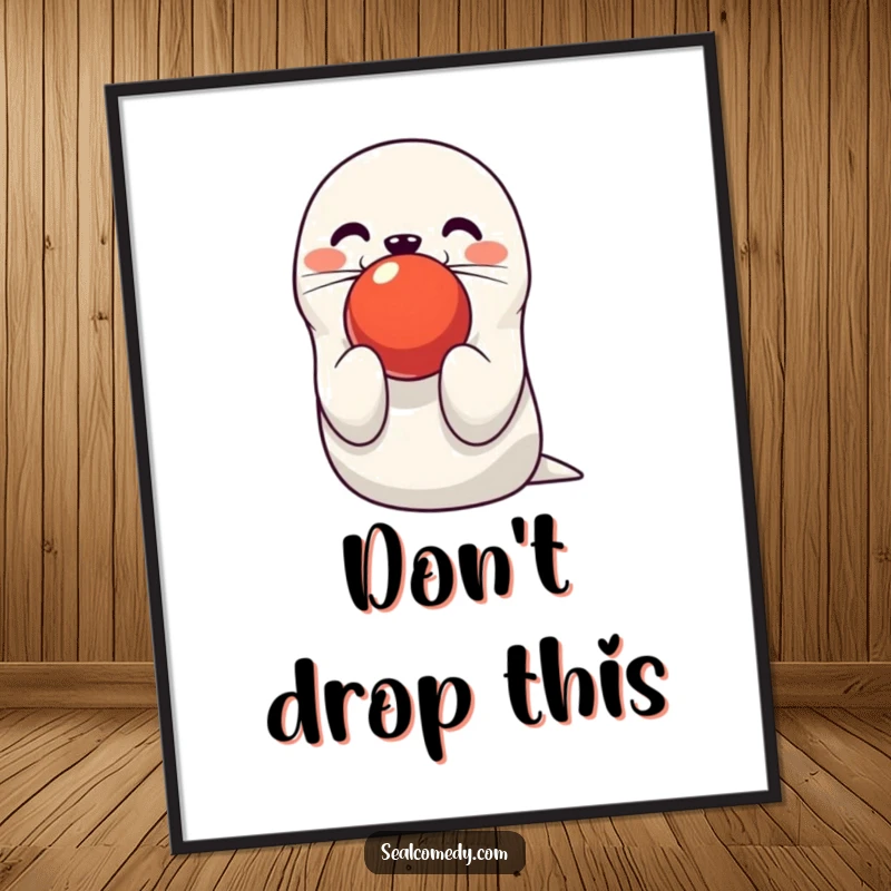 Funny seal poster depicting a cute character expertly balancing a red ball on its nose. Ideal wall art for circus lovers.