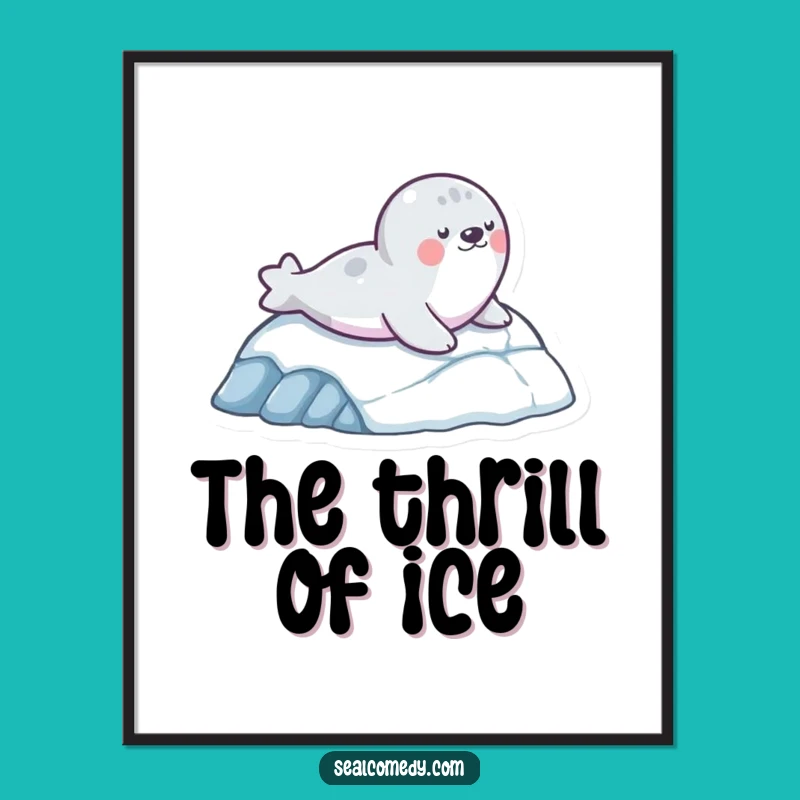 Funny Seal Slide Poster: Winter Fun Art, Perfect Gift for Playful Spaces