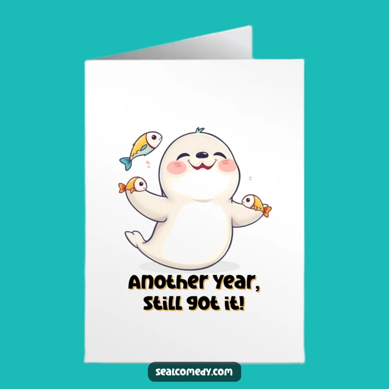 Free Printable Birthday Card: Giggling Seal Juggler, Funniest Downloadable Gift Idea