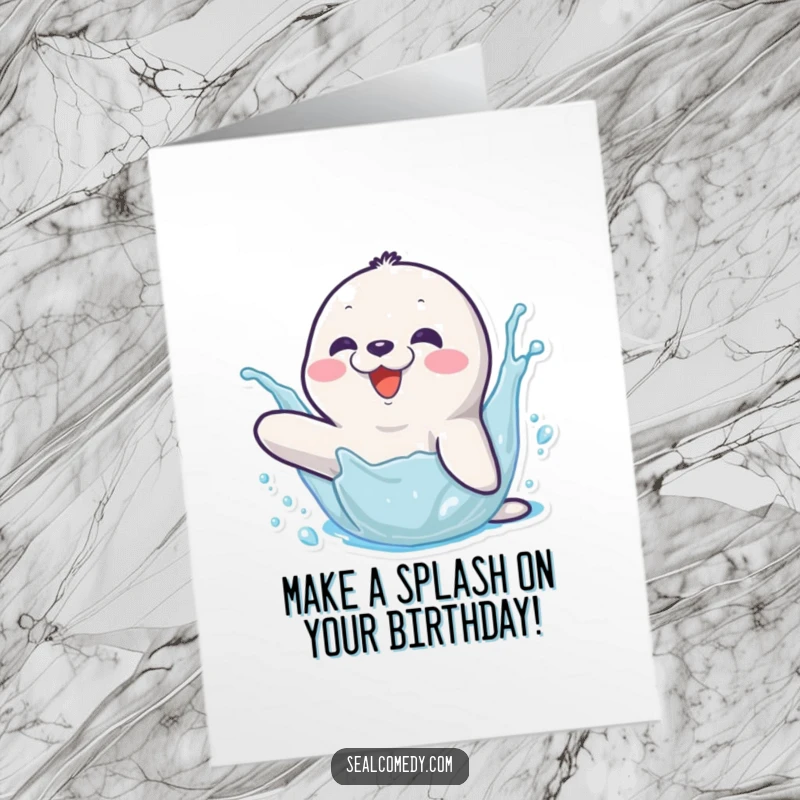 Funny Free Printable Birthday Card: Happy seal character joyfully splashing water with its flipper, celebrating a birthday.