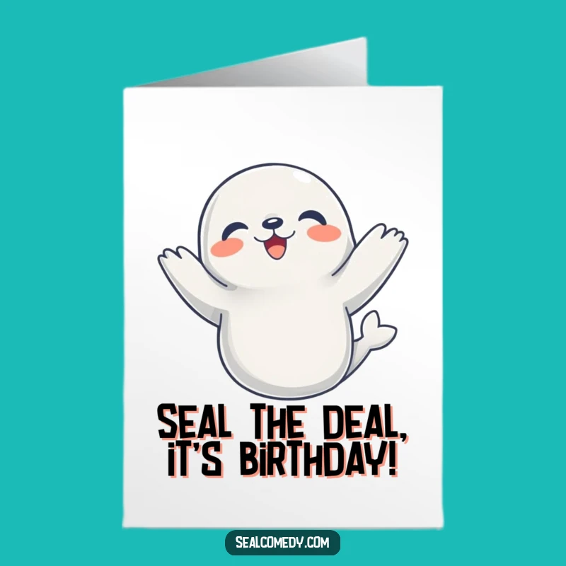 Free Printable Happy Birthday Seal Dance Card - Funny Downloadable Gift for Seal Lovers