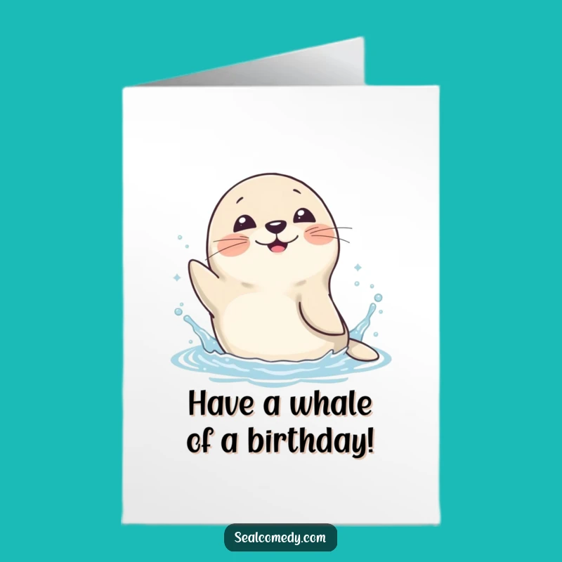 Free Printable Birthday Card: Playful Seal Splash, A Hilarious Downloadable Gift