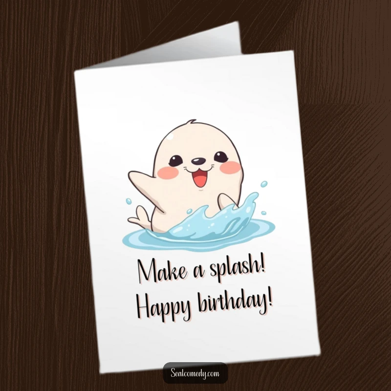 Funny Free Printable Birthday Card: A happy seal splashing water with its flipper, perfect for a DIY wish.