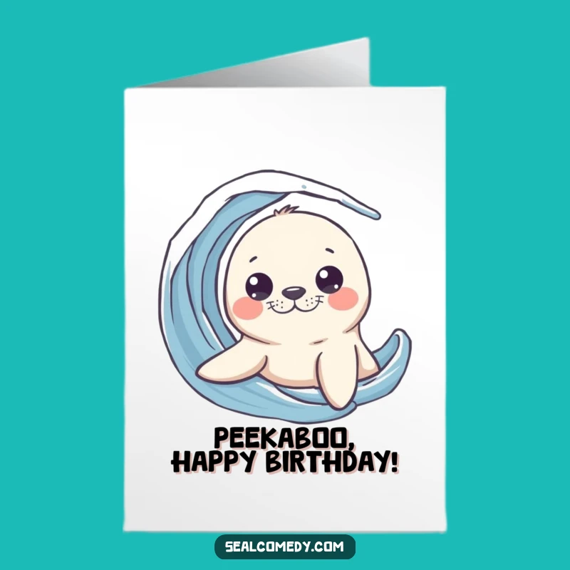 Free Printable Birthday Card: Curious Seal Surprise, Funny Downloadable Wave Greeting!