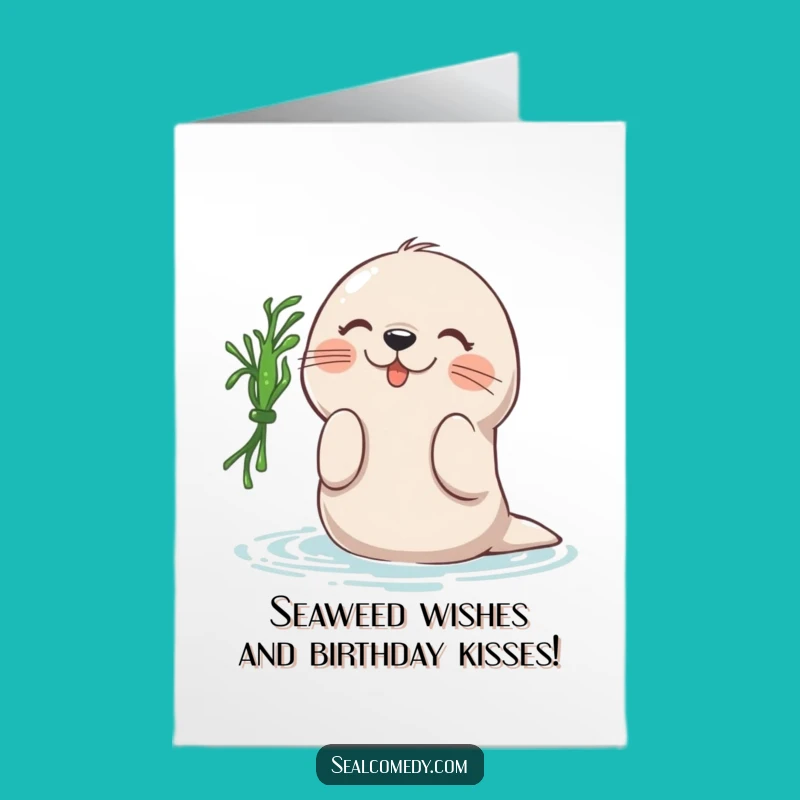 Free Printable Birthday Card: Playful Seal & Seaweed - Funny Downloadable Gift