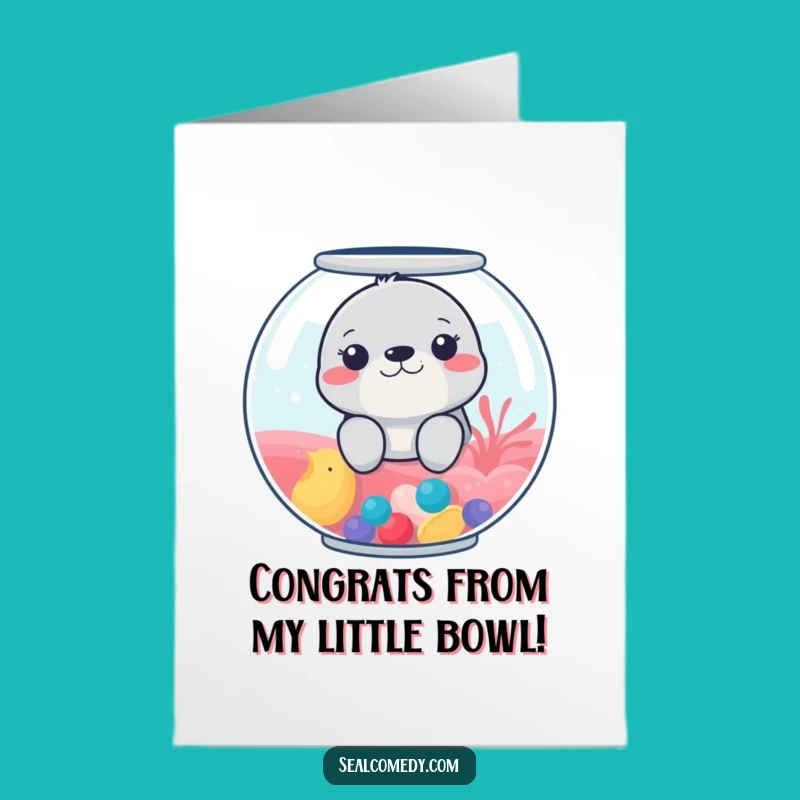 Free Printable Fishbowl Seal Congrats Card: Humorous Downloadable Achievement!