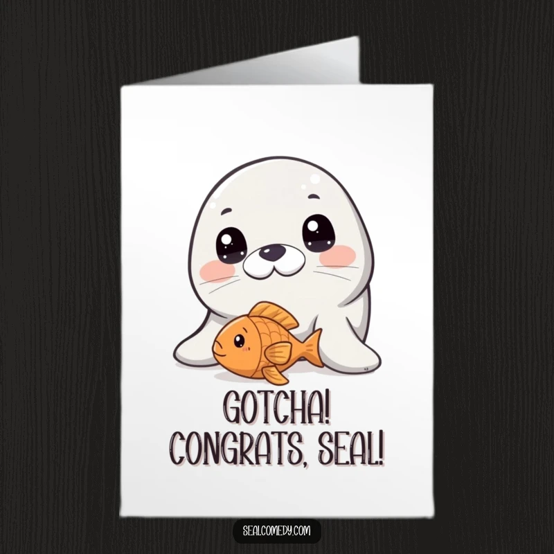 Funny Free Printable Congratulations Card: A seal with innocent eyes peers at a fish toy, celebrating success.