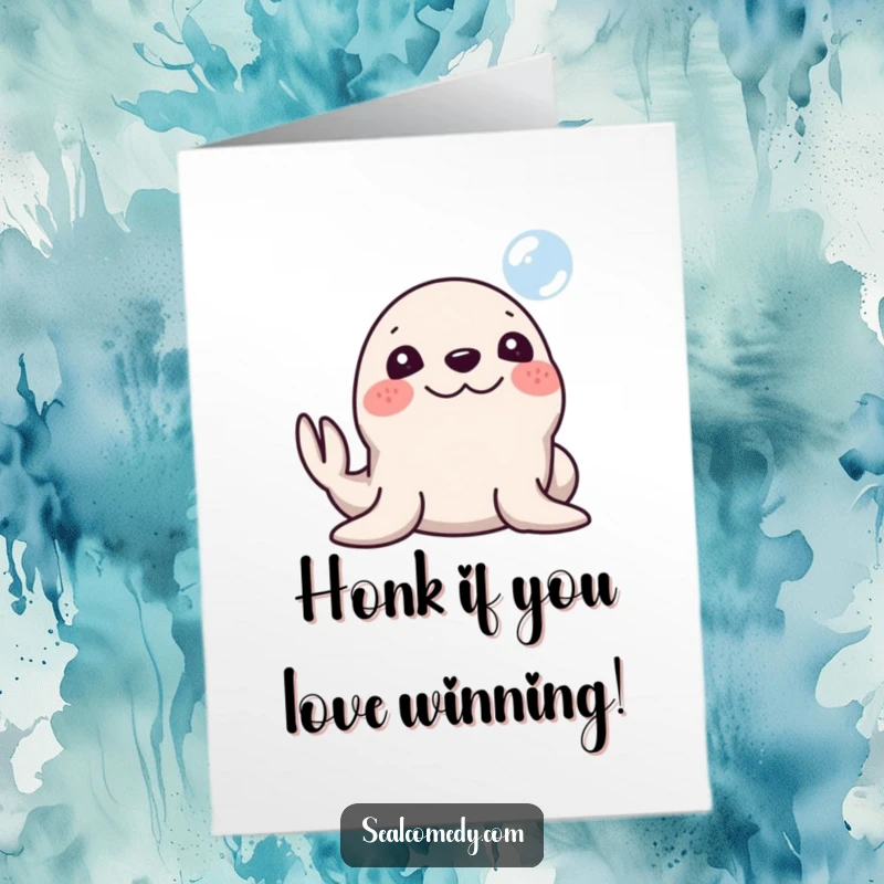 Funny free printable congratulations card showing a seal with a silly smile honking its nose at a bubble.