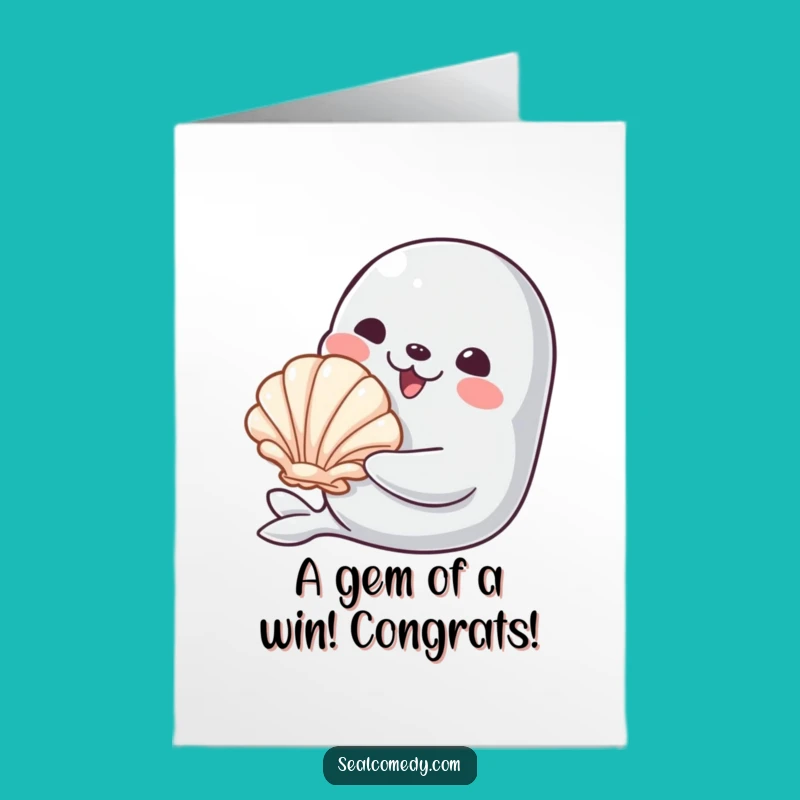 Seashell Surprise Free Printable Congratulations Card - Smiling Seal! Funny Downloadable!