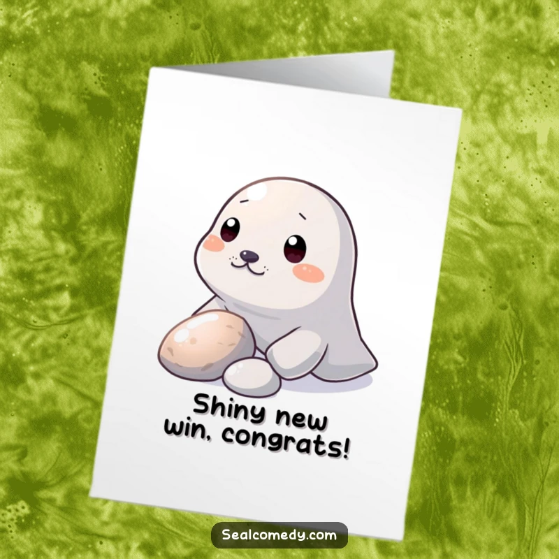 Funny Free Printable Congratulations Card: A seal discovering a shiny pebble, nudging it with its snout.