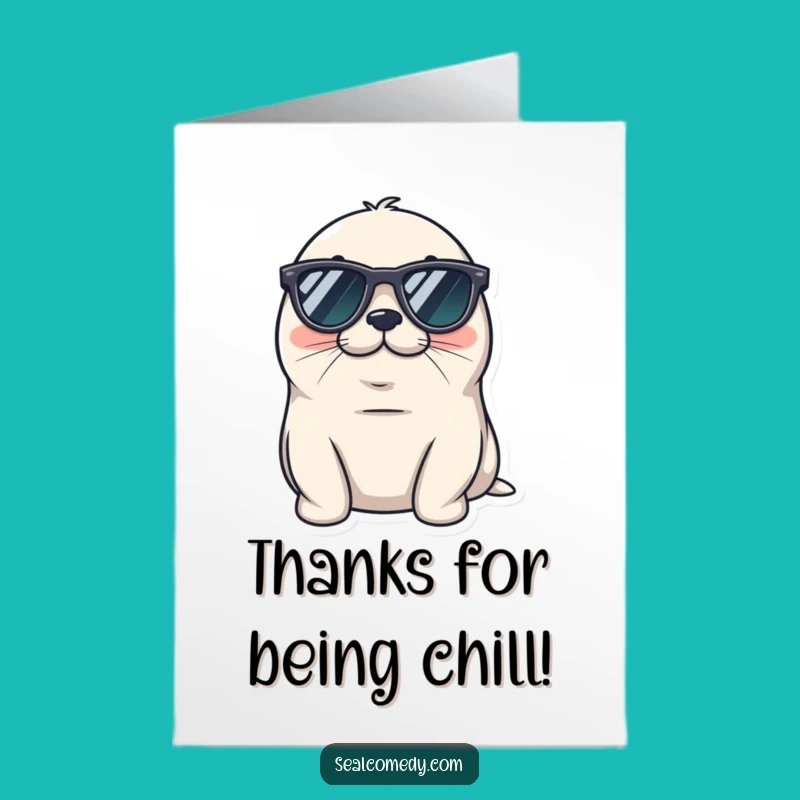 Cool Seal Free Printable Thank You Card - Relaxed Thanks Downloadable Gift