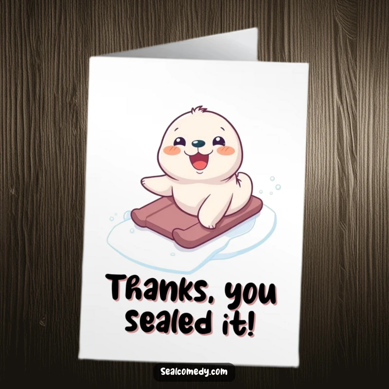 Funny Free Printable Thank You Card with a delighted seal pup sliding smoothly with a happy expression.