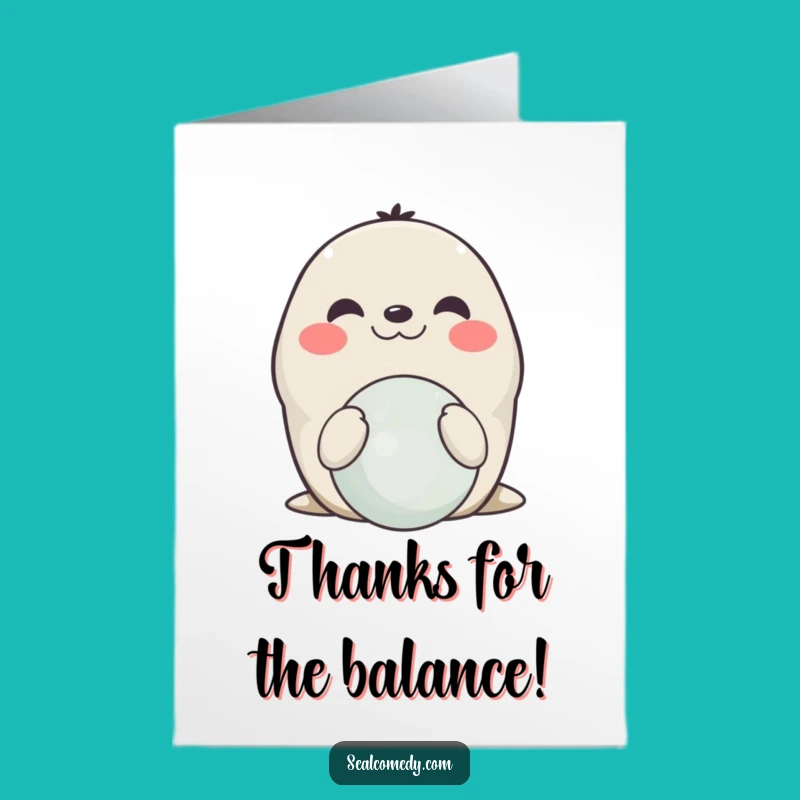 Free Printable Thank You Card: Skilled Seal - Funny Gratitude