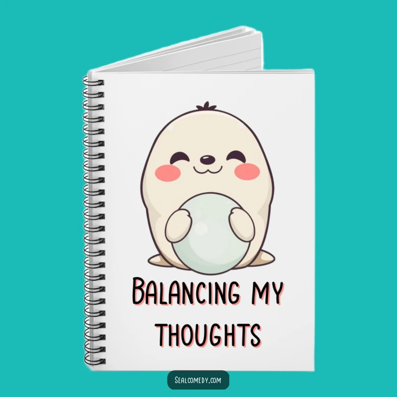 Funny Smiling Seal Balancing Notebook: Jot Down Brilliant Ideas!