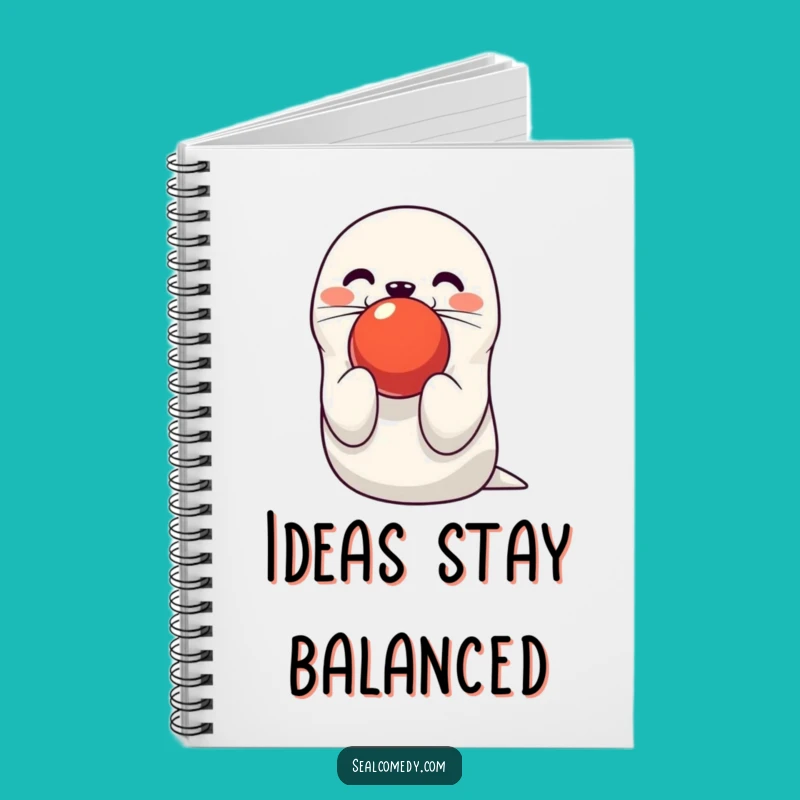 Funny Seal Notebook: Balancing Ball Act - Journal for Playful Ideas Gift