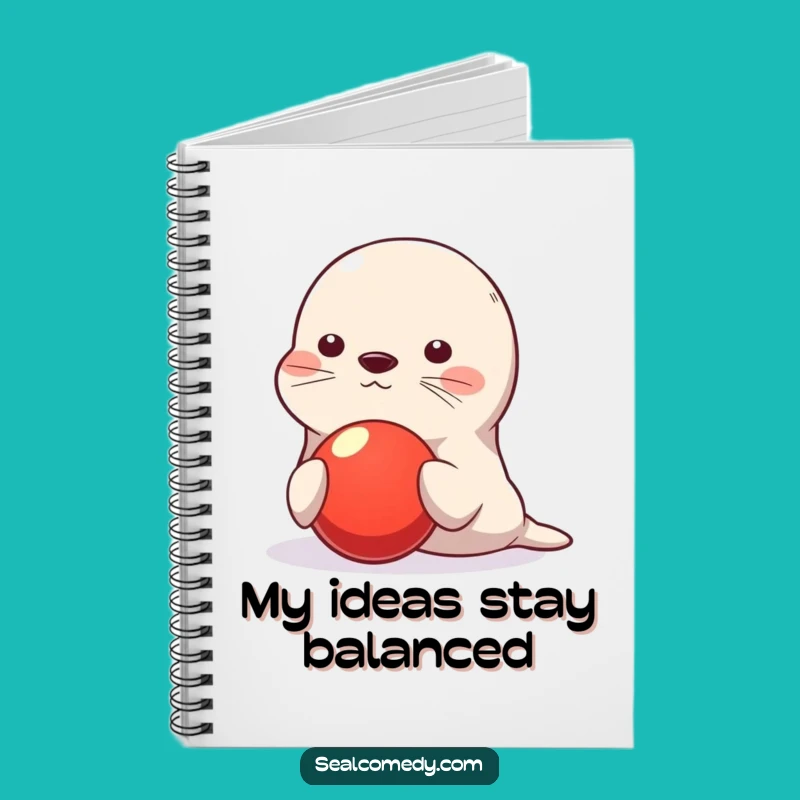 Funny Seal Notebook: Balancing Act Ideas, Perfect Humorous Journal Gift